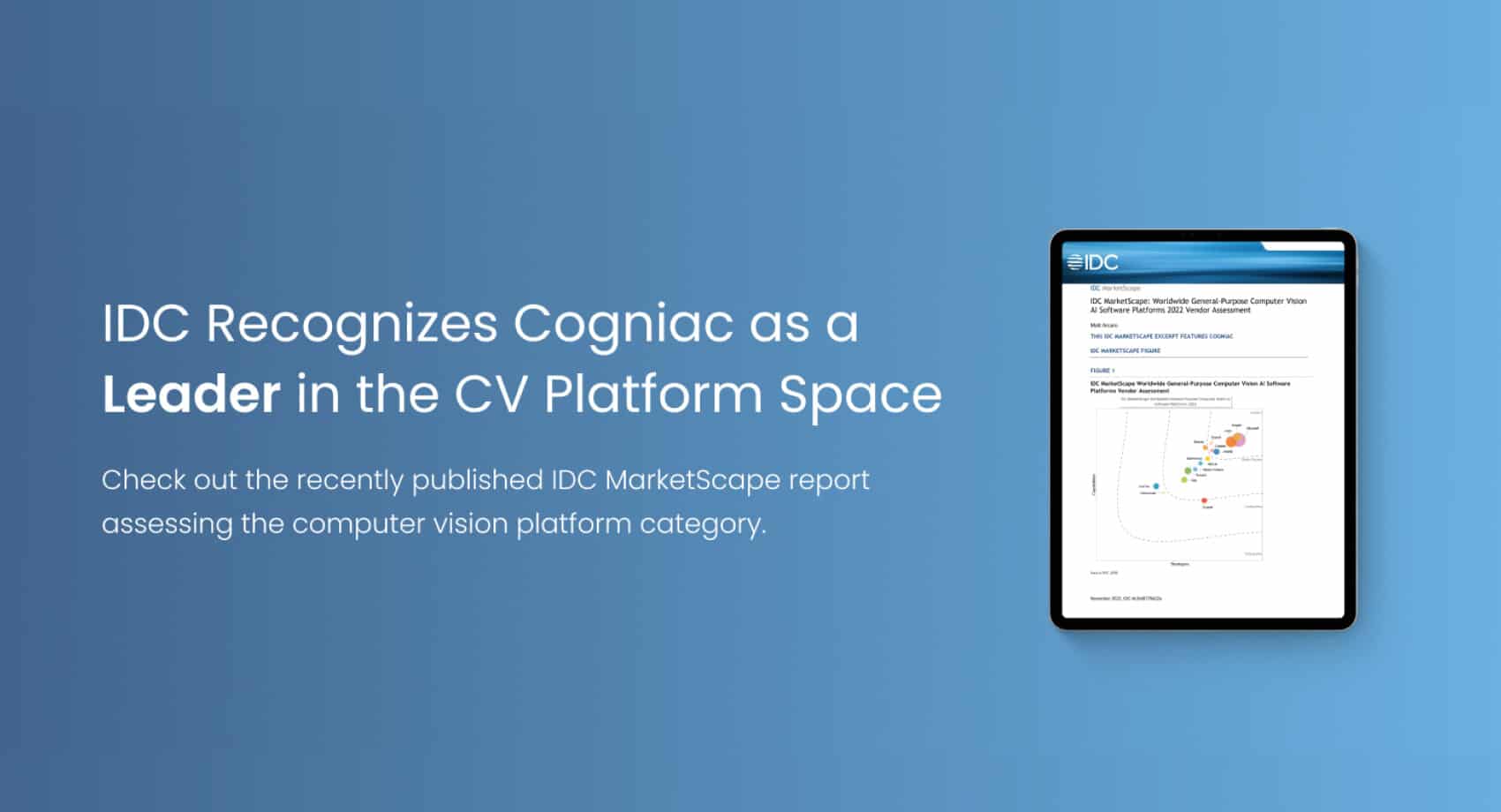 “Low complexity and high value.” Cogniac in the IDC MarketScape Report